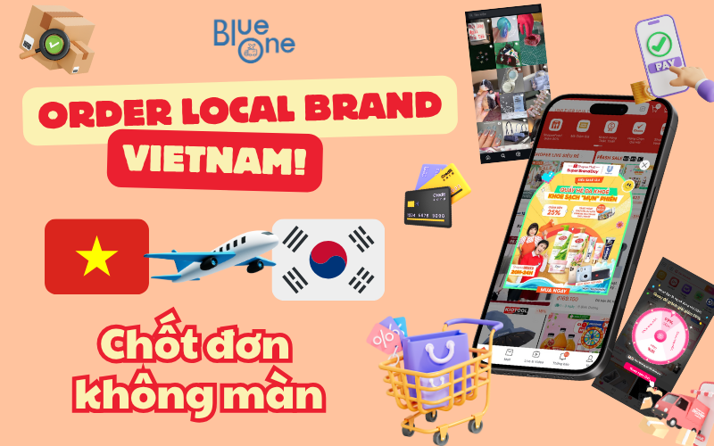 Order hàng Shopee, TikTok Shop ship tận Hàn – Gu chuẩn, giá mềm, BlueOne lo hết!