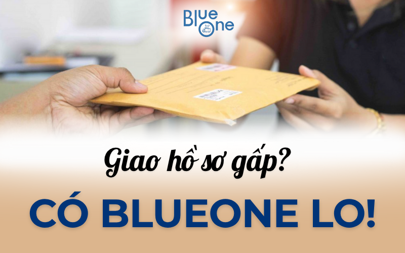Trễ Hẹn Vì Hồ Sơ Giao Muộn? Gửi Trong Ngày Từ HCM Ra Hà Nội Bằng Đường Bay – Chỉ Có Tại BlueOne