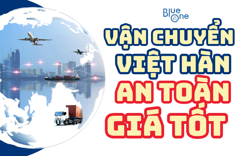 Vận Chuyển Hàng Từ Việt Nam Sang Hàn Chỉ 1–3 Ngày – Nhanh, An Toàn, Tiết Kiệm